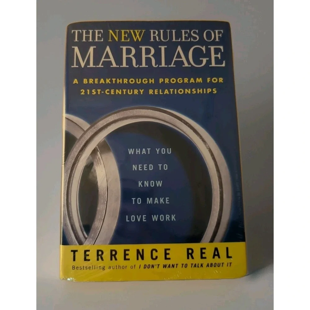 New Rules of Marriage : What You Need to Know to Make Love Work by Terrence Real